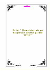 Đề tài Phòng chống cháy qua mạng Intenet dựa trên giao thức TCP IP