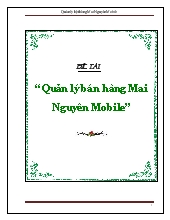 Đề tài Quản lý bán hàng Mai Nguyên Mobile