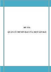 Đề tài Quản lý chuyến bay của một sân bay