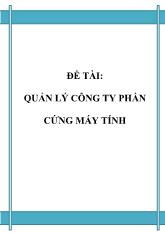 Đề tài Quản lý công ty phần cứng máy tính