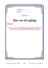 Đề tài Sử dụng tác tử di động phát hiện dịch vụ trong các mạng ngang hàng không có cấu trúc