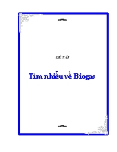 Đề tài Tìm nhiểu về Biogas