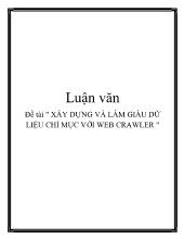 Đề tài Xây dựng và làm giàu dữ liệu chỉ mục với web crawler