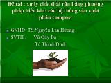 Đề tài Xử lý chất thải rắn bằng phương pháp hiếu khí: các hệ thống sản xuất phân compost