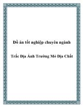 Đồ án Chuyên ngành trắc địa ảnh trường mỏ địa chất