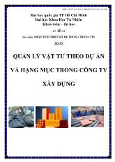 Đồ án Quản lý vật tư theo dự án và hạng mục trong công ty xây dựng