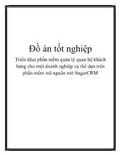 Đồ án Triển khai phần mềm quản lý quan hệ khách hàng cho một doanh nghiệp cụ thể dựa trên phần mềm mã nguồn mở sugarcrm