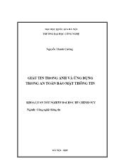Khóa luận Giấu tin trong ảnh và ứng dụng trong an toàn bảo mật thông tin