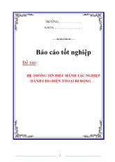 Khóa luận Hệ thông tin điều hành tác nghiệp dành cho điẹn thoại di động