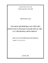 Khóa luận Ứng dụng mô hình học máy tiên tiến nhằm tăng cường khả năng dự báo xu thế của thị trường chứng khoán