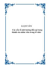 Luận văn Các yếu tố ảnh hưởng đến sựtrung thành của nhân viên trong tổ chức