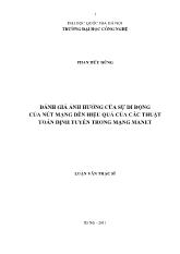Luận văn Đánh giá ảnh hưởng của sự di động của nút mạng đến hiệu quả của các thuật toán định tuyến trong mạng manet