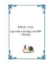 Luận văn Lập trình web động với PHP/MySQL