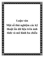 Luận văn Một số thử nghiệm các kỹ thuật ẩn dữ liệu trên ảnh tĩnh và mô hình ba chiều
