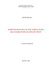 Luận văn Tính toán độ tương tự ngữ nghĩa văn bản dựa vào độ tương tự giữa từ với từ
