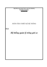 Phân tích thiết kế hệ thống - Hệ thống quản lý trông gửi xe