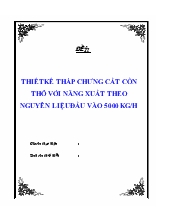 Thiết kế tháp chưng cất cồn thô với năng xuất theo nguyên liệu đầu vào 5000 kg/h
