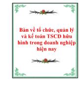 Bàn về tổ chức, quản lý và kế toán tài sản cố định hữu hình trong doanh nghiệp hiện nay
