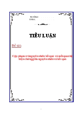 Đề tài Cặp phạm trù nguyên nhân kết quả và mối quan hệ biện chứng giữa nguyên nhân và kết quả