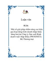 Đề tài Một số giải pháp nhằm nâng cao hiệu quả hoạt động kinh doanh nhập khẩu hàng hoá tại Công ty Sản xuất Kinh doanh xuất nhập khẩu (PROSIMEX) BộThương mại