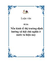 Đề tài Nền kinh tế thị trường - Định hướng xã hội chủ nghĩa tại nước ta hiện nay
