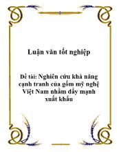 Đề tài Nghiên cứu khả năng cạnh tranh của gốm mỹ nghệ Việt Nam nhằm đẩy mạnh xuất khẩu