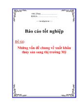 Đề tài Những vấn đề chung về xuất khẩu thủy sản sang thị trường Mỹ