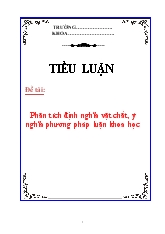 Đề tài Phân tích định nghĩa vật chất, ý nghĩa phương pháp luận khoa học