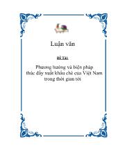 Đề tài Phương hướng và biện pháp thúc đẩy xuất khẩu chè của Việt Nam trong thời gian tới