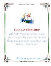 Đề tài Phương hướng và giải pháp chủ yếu đẩy mạnh thu hút vốn đầu tư trực tiếp nước ngoài theo vùng kinh tế ở Việt Nam