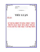 Đề tài Sử dụng hiện tượng thực tiễn trong dạy học hóa học nhằm tăng hứng thú học tập bộ môn