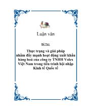 Đề tài Thực trạng và giải pháp nhằm đẩy mạnh hoạt động xuất khẩu hàng hoá của công ty TNHH Volex Việt Nam trong tiến trình hội nhập Kinh tế Quốc tế