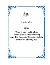 Đề tài Thực trạng và giải pháp thúc đẩy xuất khẩu lao động sang Đài Loan của Công ty cổ phần Đầu tưvà Thương mại