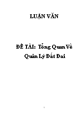 Đề tài Tổng quan về quản lý đất đai