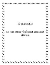 Đồ án Lý luận chung về kế hoạch giải quyết việc làm