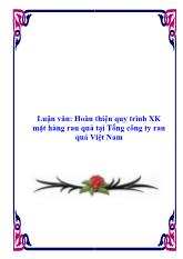 Hoàn thiện quy trình xuất khẩu mặt hàng rau quả tại Tổng công ty rau quả Việt Nam