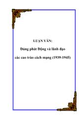 Luận văn Đảng phát Động và lãnh đạo các cao trào cách mạng (1939 - 1945)