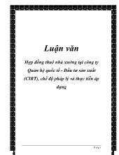 Luận văn Hợp đồng thuê nhà xưởng tại công ty Quan hệ quốc tế - Đầu tư sản xuất (CIRT), chế độ pháp lý và thực tiễn áp dụng