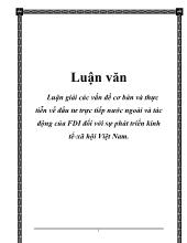 Luận văn Luận giải các vấn đề cơ bản và thực tiễn về đầu tư trực tiếp nước ngoài và tác động của FDI đối với sự phát triển kinh tế - Xã hội Việt Nam