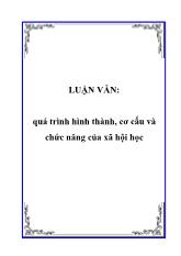 Luận văn Quá trình hình thành, cơ cấu và chức năng của xã hội học