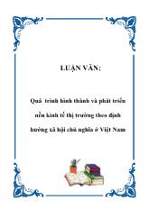 Luận văn Quá trình hình thành và phát triển nền kinh tế thị trường theo định hướng xã hội chủ nghĩa tại Việt Nam