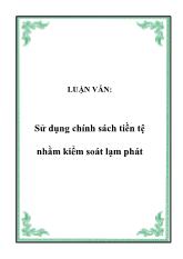 Luận văn Sử dụng chính sách tiền tệ nhằm kiểm soát lạm phát