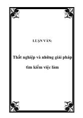 Luận văn Thất nghiệp và những giải pháp tìm kiếm việc làm