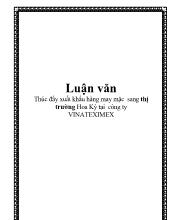 Luận văn Thúc đẩy xuất khẩu hàng may mặc sang thị trường Hoa Kỳ ở công ty Vinateximex