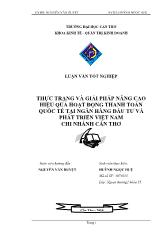 Luận văn Thực trạng và giải pháp nâng cao hiệu quả hoạt động thanh toán quốc tế tại ngân hàng đầu tƣ và phát triển Việt Nam chi nhánh Cần Thơ