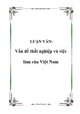 Luận văn Vấn đề thất nghiệp và việc làm của Việt Nam