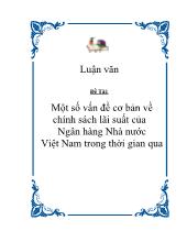 Một số vấn đề cơ bản về chính sách lãi suất của Ngân hàng Nhà nước Việt Nam trong thời gian qua