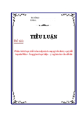 Phân tích thực chất của cuộc cách mạng trên lĩnh vực triết học do Mác - Ăngghen thực hiện – Ý nghĩa của vấn đề đó