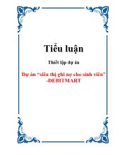 Tiểu luận Dự án “siêu thị ghi nợ cho sinh viên” - DEBITMART