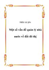 Tiểu luận Một số vấn đề quản lý nhà nước về đất đô thị